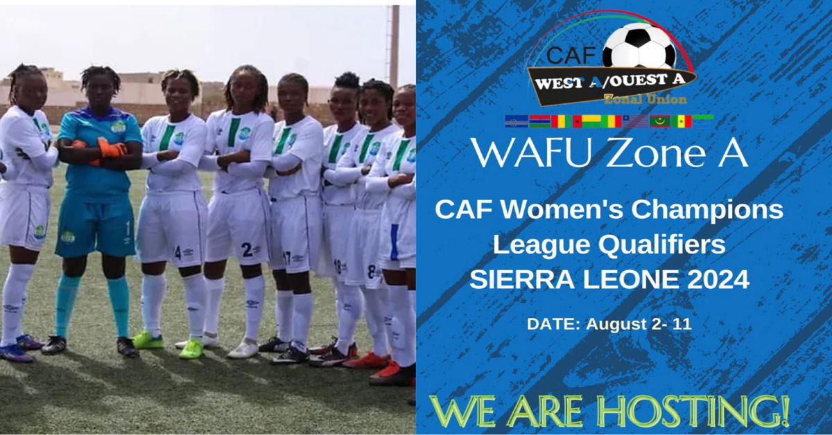 Sierra Leone Sets to Host 2024 CAF Women’s Champions League Qualifiers