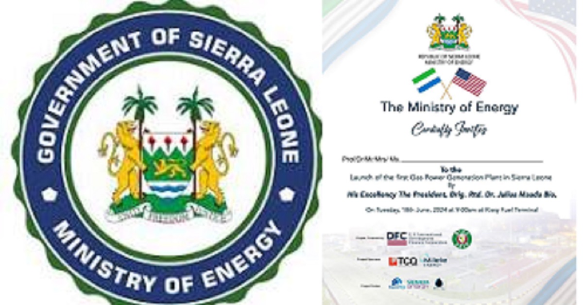 Ministry of Energy Set to Launch The First Gas Power Generation Plant in Sierra Leone