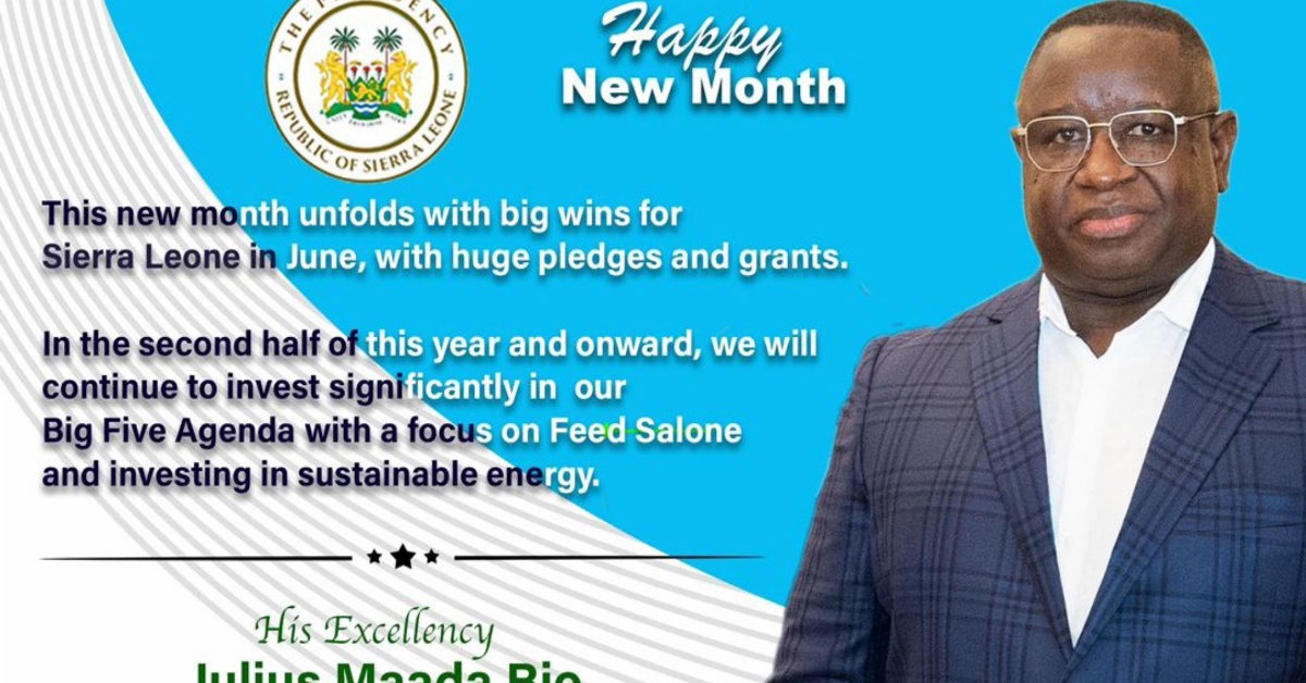 President Bio Celebrates Sierra Leone’s Achievements and Outlines Future Goals in New Month Message