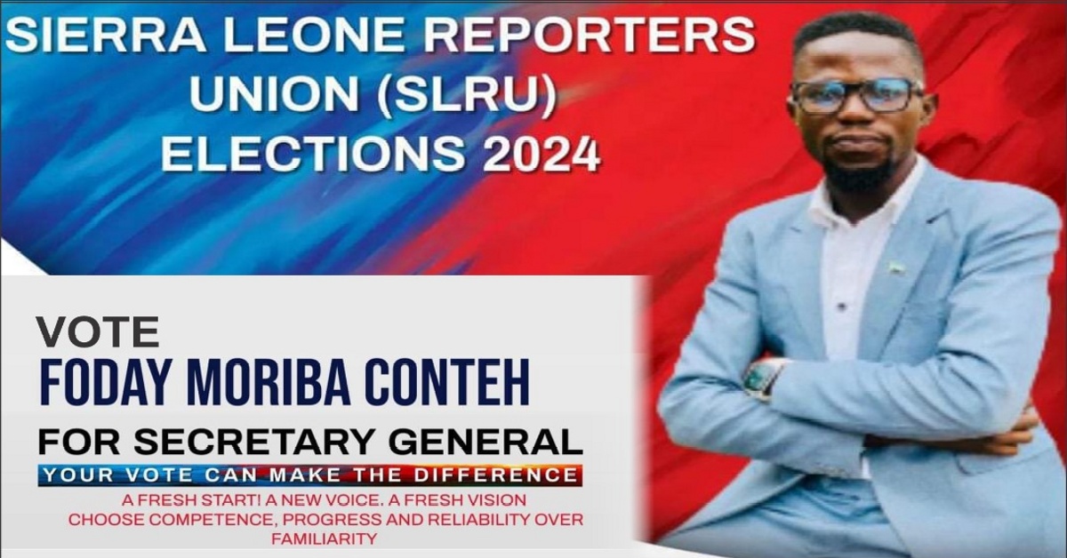 Foday Moriba Conteh Declares Candidacy for Secretary General Sierra Leone Reporters Union (SLRU)