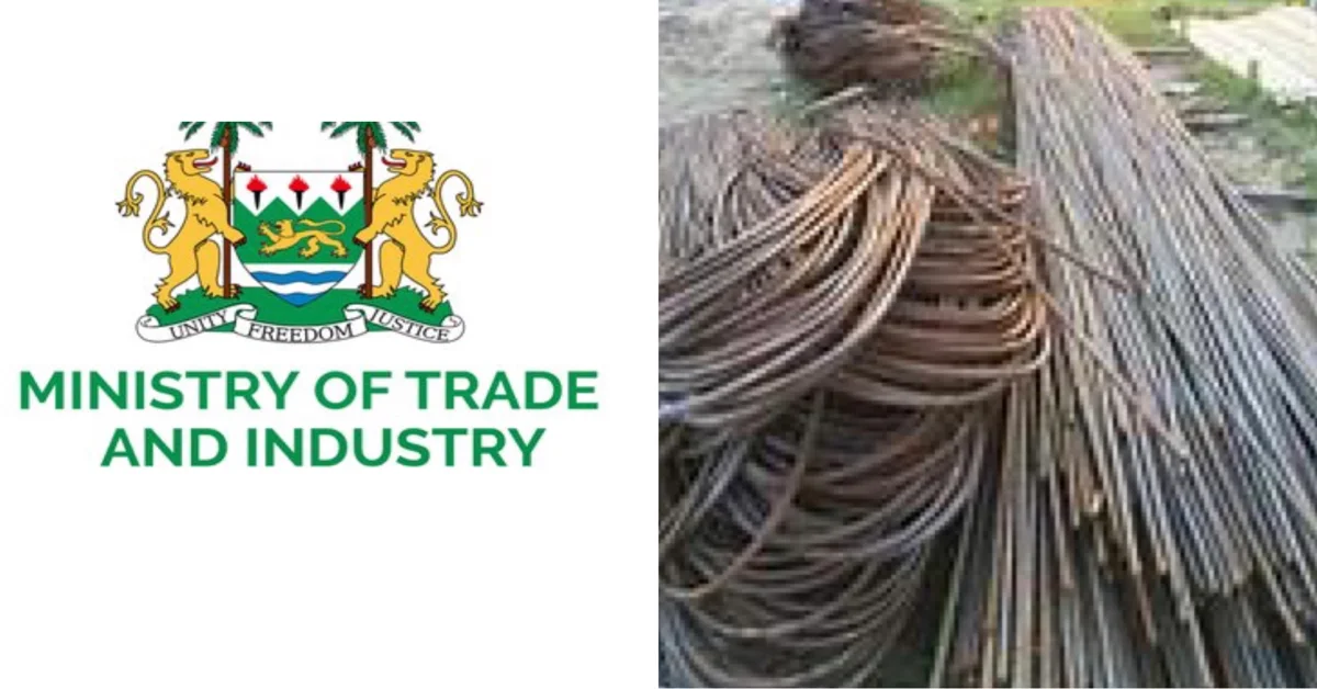 Ministry of Trade Set to Launch ‘Made in Sierra Leone’ Iron Rod Production by December 2024