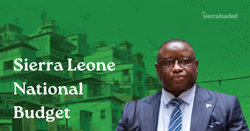 Sierra Leone Government Begins FY 2025 Budget Preparation