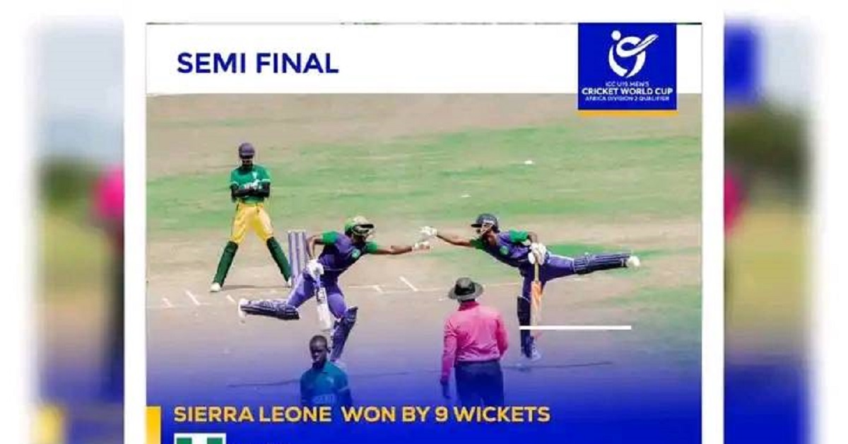 Sierra Leone U-19 Men’s Cricket Team Defeat Nigeria to Qualify For Men’s Division Final