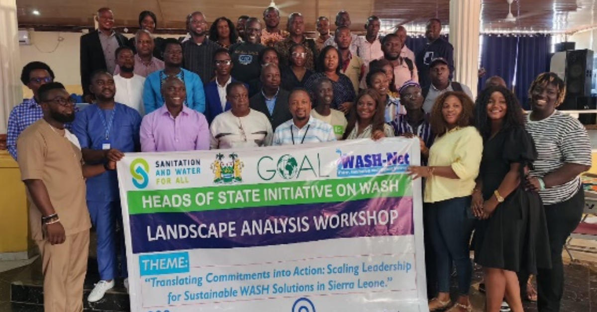 WASH-Net Collaborates with GOAL Sierra Leone and Stakeholders for WASH Landscape Analysis Workshop